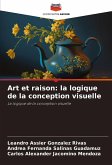 Art et raison: la logique de la conception visuelle Art et raison: la logique de la conception visuelle