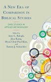 A New Era of Comparison in Biblical Studies A New Era of Comparison in Biblical Studies