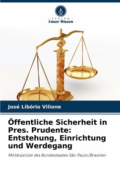 Cover Öffentliche Sicherheit in Pres. Prudente: Entstehung, Einrichtung und Werdegang