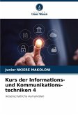 Kurs der Informations- und Kommunikations-techniken 4 Kurs der Informations- und Kommunikations-techniken 4