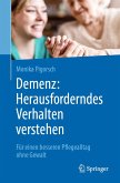 Demenz: Herausforderndes Verhalten verstehen (eBook, PDF) Demenz: Herausforderndes Verhalten verstehen (eBook, PDF)
