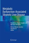 Metabolic Dysfunction-Associated Steatotic Liver Disease (eBook, PDF) Metabolic Dysfunction-Associated Steatotic Liver Disease (eBook, PDF)