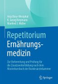 Repetitorium Ernährungsmedizin (eBook, PDF) Repetitorium Ernährungsmedizin (eBook, PDF)