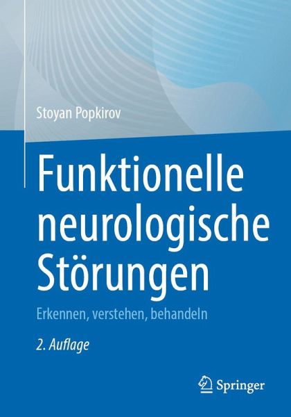 Funktionelle neurologische Störungen (eBook, PDF) Funktionelle neurologische Störungen (eBook, PDF)