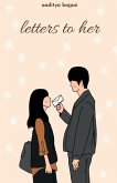 Letters To Her