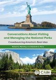 Conversations about Visiting and Managing the National Parks Conversations about Visiting and Managing the National Parks