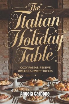 The Italian Holiday Table - Carbone, Angela