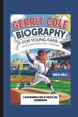 Gerrit Cole Biography for Young Fans