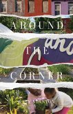 Around the Corner Around the Corner
