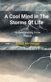 A Cool Mind in the Storms of Life A Cool Mind in the Storms of Life