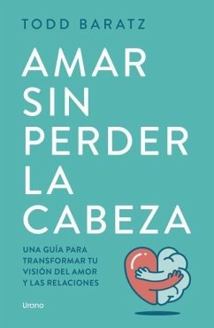 Cover Amar Sin Perder La Cabeza