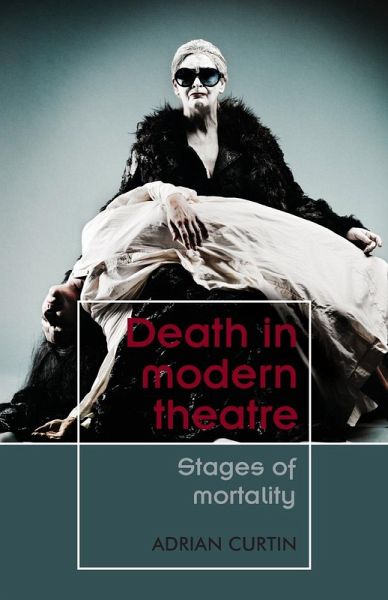 Death in modern theatre Death in modern theatre