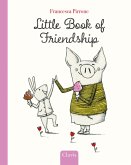 Little Book of Friendship Little Book of Friendship