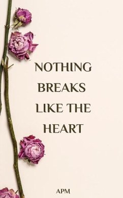 Nothing Breaks Like the Heart - Pm, A.