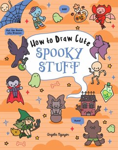 How to Draw Cute Spooky Stuff - Nguyen, Angela