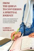 From the Qur'an to Conversion a Spiritual Journey