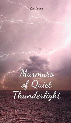 Murmurs of Quiet Thunderlight - Donne, Lan