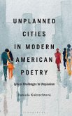 Unplanned Cities in Modern American Poetry