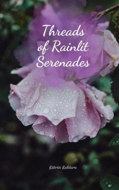 Threads of Rainlit Serenades - Kaldaru, Kätriin