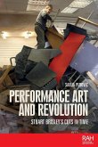 Performance Art and Revolution Performance Art and Revolution