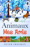 ANIMAUX MES AMIS