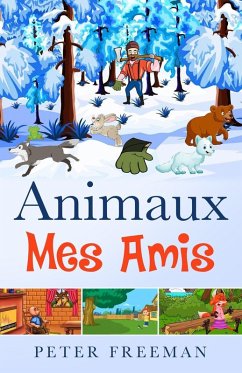 ANIMAUX MES AMIS - Freeman, Peter