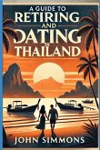 A guide to retiring and dating in Thailand A guide to retiring and dating in Thailand