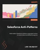 Salesforce Anti-Patterns - Second Edition Salesforce Anti-Patterns - Second Edition
