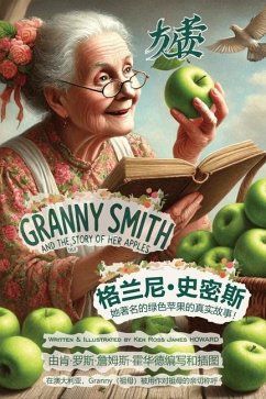 Granny Smith and the Story of Her Apples (English & Chinese) 