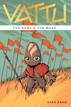 Vattu Book 1: The Name & the Mark - Dahm, Evan