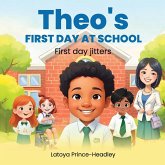 Theo's First Day At School Theo's First Day At School