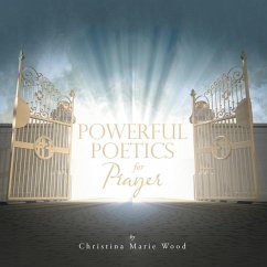 Powerful Poetics for Prayer - Wood, Christina Marie