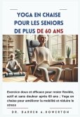 Yoga en chaise pour les seniors de plus de 60 ans