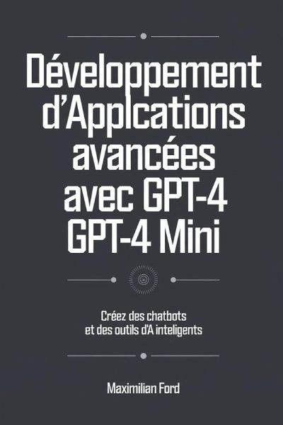 Développement d'applications avancées avec GPT-4 et GPT-4 Mini