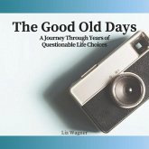 The Good Old Days The Good Old Days