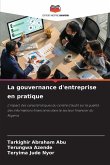 La gouvernance d'entreprise en pratique