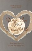 When Love First Found Me