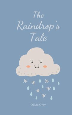 The Raindrop's Tale - Orav, Olivia