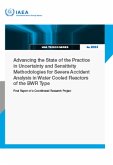 Advancing the State of the Practice in Uncertainty and Sensitivity Methodologies for Severe Accident Analysis in Water Cooled Reactors of the Bwr Type Advancing the State of the Practice in Uncertainty and Sensitivity Methodologies for Severe Accident Analysis in Water Cooled Reactors of the Bwr Type