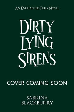 Dirty Lying Sirens - Blackburry, Sabrina