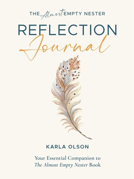 The Almost Empty Nester Reflection Journal The Almost Empty Nester Reflection Journal