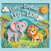 Emma the Elephant and Leo the Lion