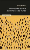 Observaciones Sobre La Desorientación del Mundo Observaciones Sobre La Desorientación del Mundo