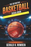 The Definitive Basketball Trivia Book