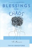 Blessings In the Chaos Blessings In the Chaos