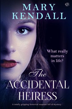 The Accidental Heiress - Kendall, Mary