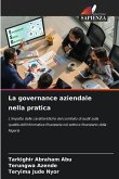 La governance aziendale nella pratica La governance aziendale nella pratica