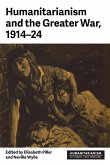 Humanitarianism and the Greater War, 1914-24
