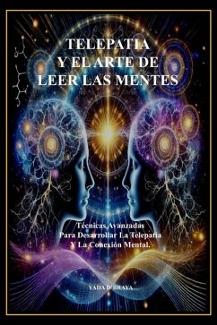 Telepatia Y El Arte de Leer Las Mentes - D'Braya, Yada