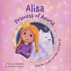 Alisa, Princess of Azuria and the Quest for the Lost Words - Yperen, Mireille van